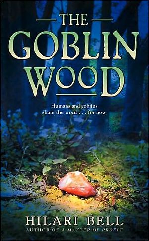 [Goblin Wood 01] • Bell, Hilari